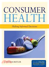 Consumer Health ─ Making Informed Decisions