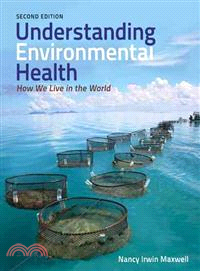 Understanding Environmental Health ─ How We Live in the World