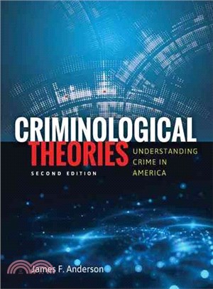 Criminological Theories ─ Understanding Crime in America