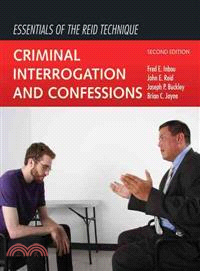 Essentials of the Reid Technique ─ Criminal Interrogation and Confessions