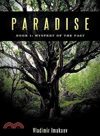 Paradise: Book 1: Mystery of the Past