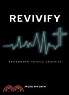 Revivify: Restoring Failed Leaders