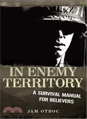In Enemy Territory ─ A Survival Manual for Believers