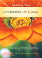 Lovingkindness in the Morning