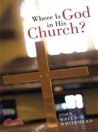 Where Is God in His Church?