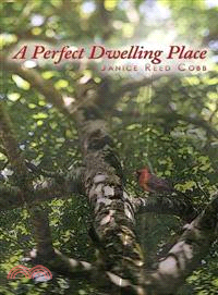 A Perfect Dwelling Place