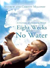 Eight Weeks With No Water