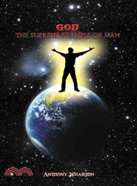 God ─ The Supreme Example of Man.