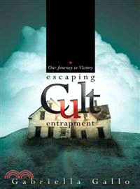 Escaping Cult Entrapment ─ Our Journey to Victory