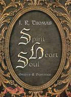 Spirit Heart Soul