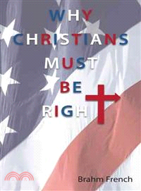 Why Christians Must Be Right