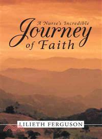 A Nurse Incredible Journey of Faith