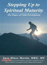Stepping Up to Spiritual Maturity ─ The Stages of Faith Development