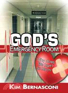 God's Emergency Room ─ Why Does Life Hurt? So Much!