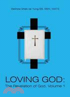 Loving God ─ The Revelation of God