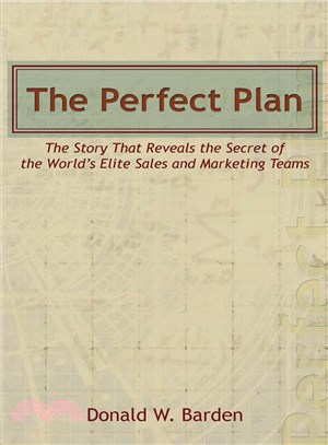 The Perfect Plan ─ The Story That Reveals the Secret of the World Elite Sales and Marketing Teams