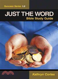 Just the Word Success Series 1.0 ─ Bible Study Guide