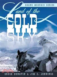 Land of the Cold Sky ─ Shane Mcquaid Series