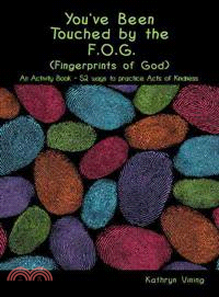 You've Been Touched by the F.O.G. (Fingerprints of God)