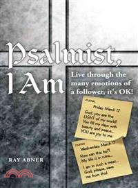 Psalmist, I Am ― Live Through the Many Emotions of a Follower, It's Ok!