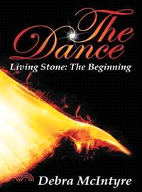 The Dance ― Living Stone: the Beginning