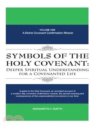 Symbols of the Holy Covenant ─ Deeper Spiritual Understanding for a Covenanted Life