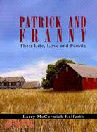 Patrick and Franny: Their Life, Love and Family