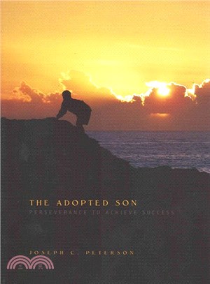 The Adopted Son ― Perseverance to Achieve Success