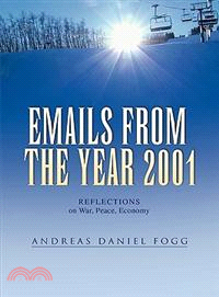 Emails from the Year 2001: Reflections on War, Peace, Economy