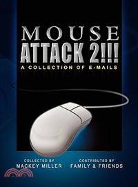 Mouse Attack 2!!!: A Collection of E-mails