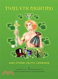 Twelvth Nighting and Other Celtic Legends