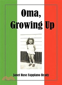Oma, Growing Up