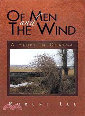 Of Men and the Wind ─ A Story of Dharma