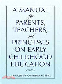 A Manual for Parents, Teachers, and Principals on Early Childhood Education