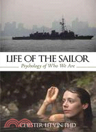 Life of the Sailor: Psychology of Who We Are