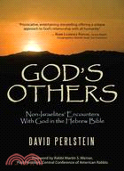 God Others: Non-israelites?Encounters With God in the Hebrew Bible
