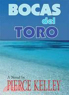 Bocas Del Toro: A Novel