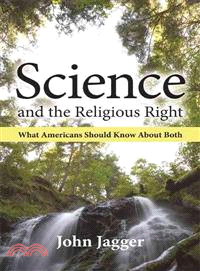 Science and the Religious Right: What Americans Should Know About Both