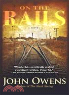 On the Rails: A Novel