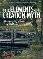 The Elements of Creation Myth: The Mighty Forces of Nature