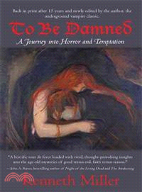 To Be Damned: A Journey into Horror and Temptation