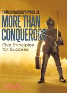 More Than Conquerors: Five Principles for Success