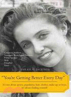 You're Getting Better Every Day: It Not About Sports, Popularity, Hair, Clothes, Make-up or Boys, It About Finding Yourself
