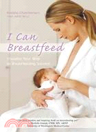 I Can Breastfeed: Visualize Your Way to Breastfeeding Success