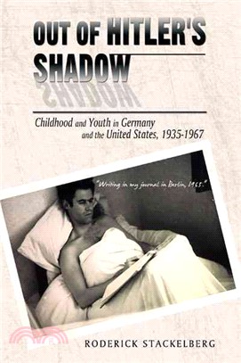 Out of Hitler's Shadow: Childhood and Youth in Germany and the United States, 1935-1967