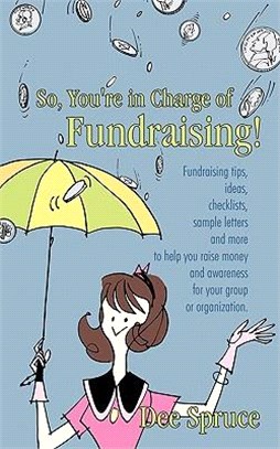 So, You're in Charge of Fundraising!