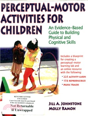 Perceptual-Motor Activities for Children：An Evidence-Based Guide to Building Physical and Cognitive Skills