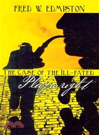 The Case of the Ill-Fated Playwright