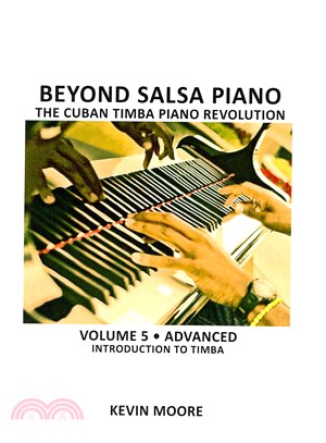 Beyond Salsa Piano: the Cuban Timba Piano Revolution ― Introducing Timba