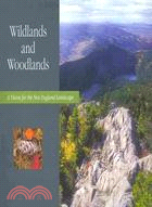 Wildlands and Woodlands ─ A Vision for the New England Landscape